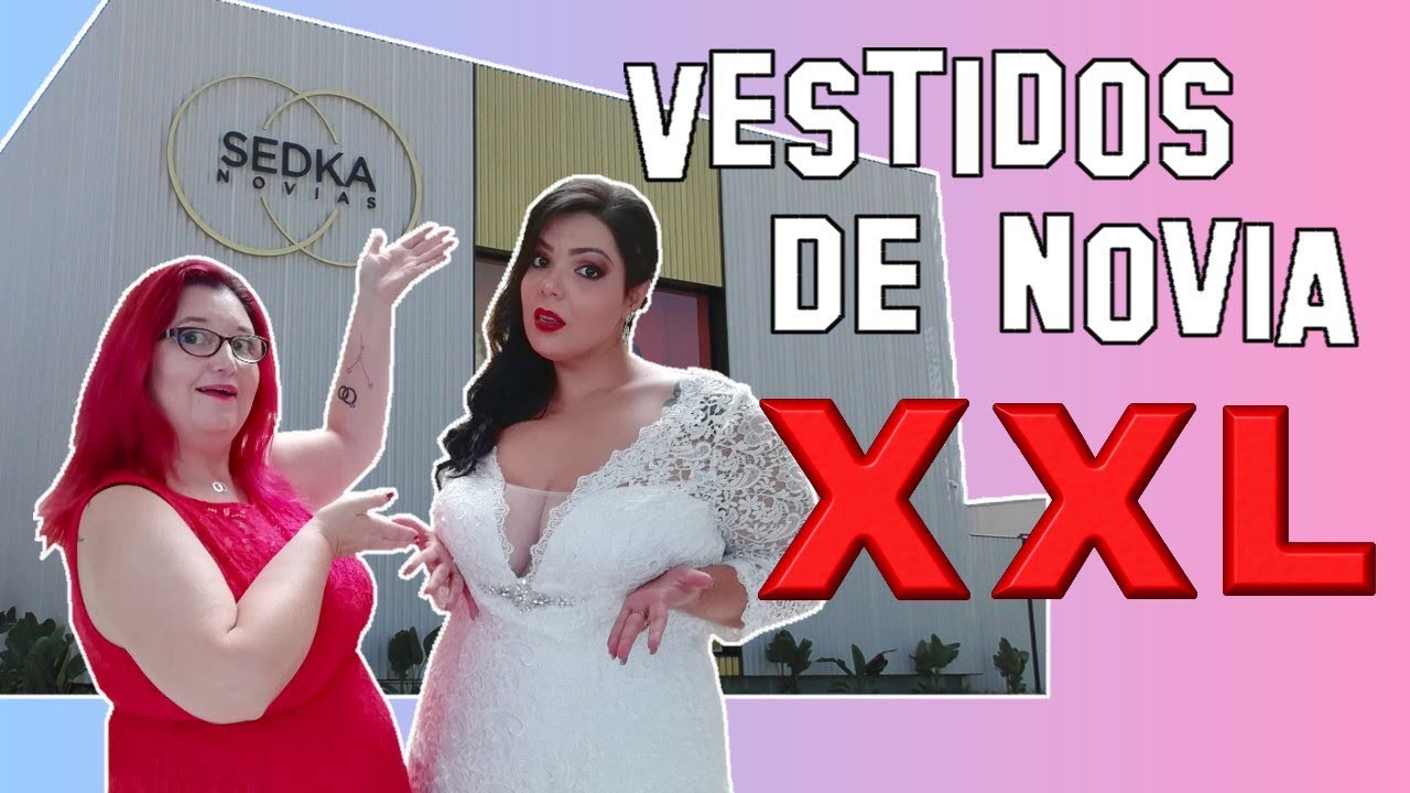 contaminación Humilde archivo VESTIDOS DE NOVIA XXL | Haul Vestidos de novia de talla grande - YouTube