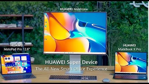 HUAWEI Super Device | The All-New Smart Office Experience