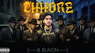 Blaion - Chhore Hindi Rap Song 2026