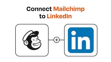How to connect Mailchimp to LinkedIn - Easy Integration