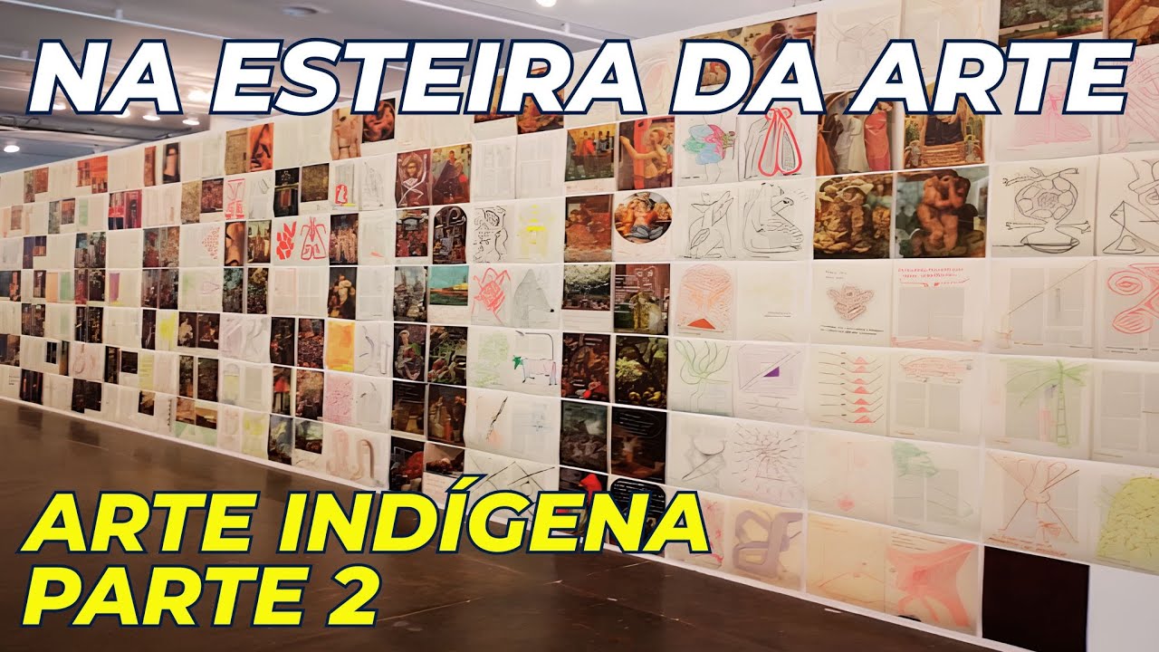 O poder da arte que vem dos povos originários! - Arte Indígena Contemporânea (Parte 2)