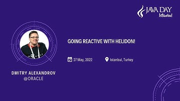 Java Day 2022 - Going Reactive with Helidon! _ Dmitry Alexandrov @Oracle
