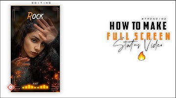 Make #Trending Full Screen WhatsApp Status Video In Kinemaster Tutorial 2020