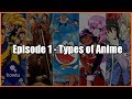 Anime Gyaan #1 - Types of Anime | Explained in Hindi