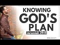 God’s Plan – Jeremiah 29:11 | What is God’s Plan for my life... "For I know the Plan I have for you"