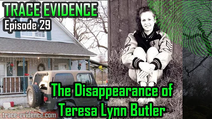 Trace Evidence - 029 - The Disappearance of Teresa...