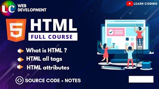 HTML Full Course for Beginners | Learn Coding
