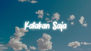 KATAKAN SAJA - KHIFNU, COVER BY ZIDAN, REZA & MIRANDA | lirik video