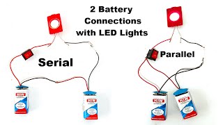 how to connect 2 9v batteries in serial and parallel with led lights and switch | DIY pandit