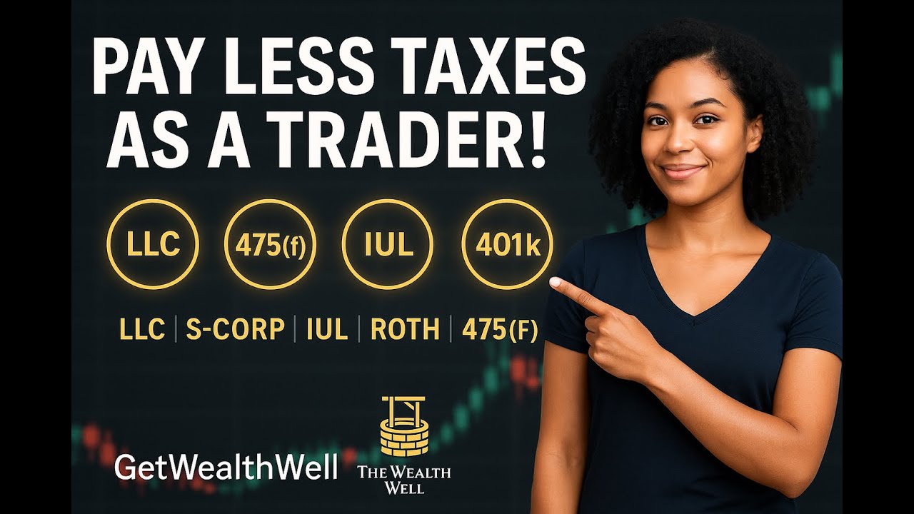 How to Pay Less Taxes as a Trader in 2024  LLC, S Corp, 475f, IUL, Solo 401k Explained