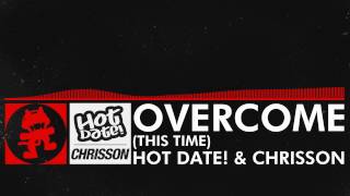 Video thumbnail of "[DnB] - Hot Date! & Chrisson - Overcome (This Time) [Monstercat Release]"