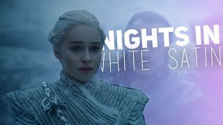 Game Of Thrones || Nights In White Satin