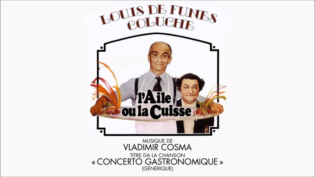 Download "L'Aile ou la Cuisse" OST | Concerto Gastronomique | Vladimir Cosma | HQ-Version