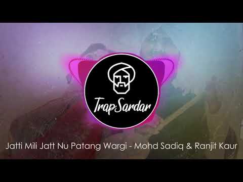 Jatti Mili Jatt Nu Patang Wargi   Remix Mohd Sadiq  Ranjit Kaur