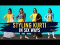 How To Style Your 1 Kurti In 6 Different Ways | Kurti Outfit Ideas For Any Occasion | Being Navi