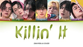 Download lagu [AI COVER] HOW WOULD ENHYPEN SING “KILLIN' IT” BY P1HARMONY [KR/RO/EN]