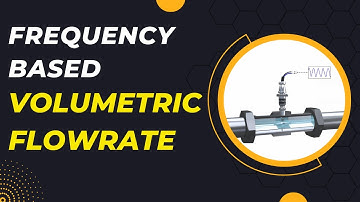 Frequency Based Volumetric Flowrate Measurement