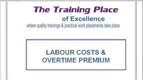 Labour cost  overtime premium