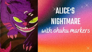 Day 16 of Tricks and Treats! | Alices Nightmare | Ohuhu Markers | Adult Coloring