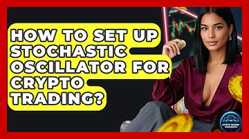 How To Set Up Stochastic Oscillator For Crypto Trading? - Crypto Trading Strategists