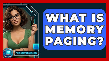 What Is Memory Paging? - Your Computer Companion