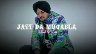 Jatt da Muqabla (Slowed & Reverb)- Sidhu Moosewala | Snappy