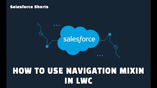 How to Redirect to Records with Navigation Mixin | Salesforce