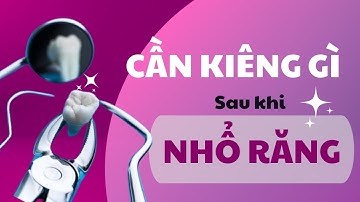 Cần kiêng gì sau khi nhổ răng | Tt Niềng Răng quốc tế Diamond