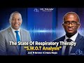 The State of Respiratory Therapy: SWOT Analysis | Joel M Brown II H.R_TheLeader Podcast. Ep. 2