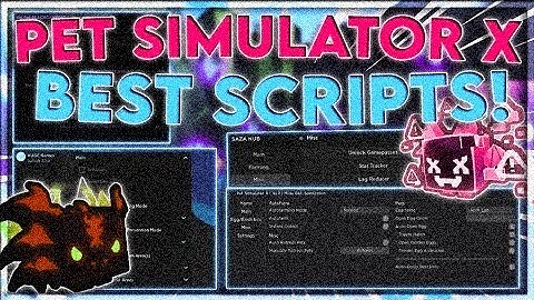Pet Simulator X Script | New Roblox Hack | Download Free 2022