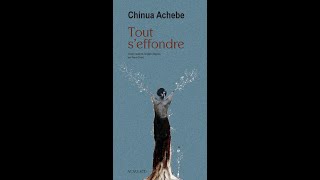 Le monde s'effondre - CHINUA ACHEBE (Chapitre Finale)