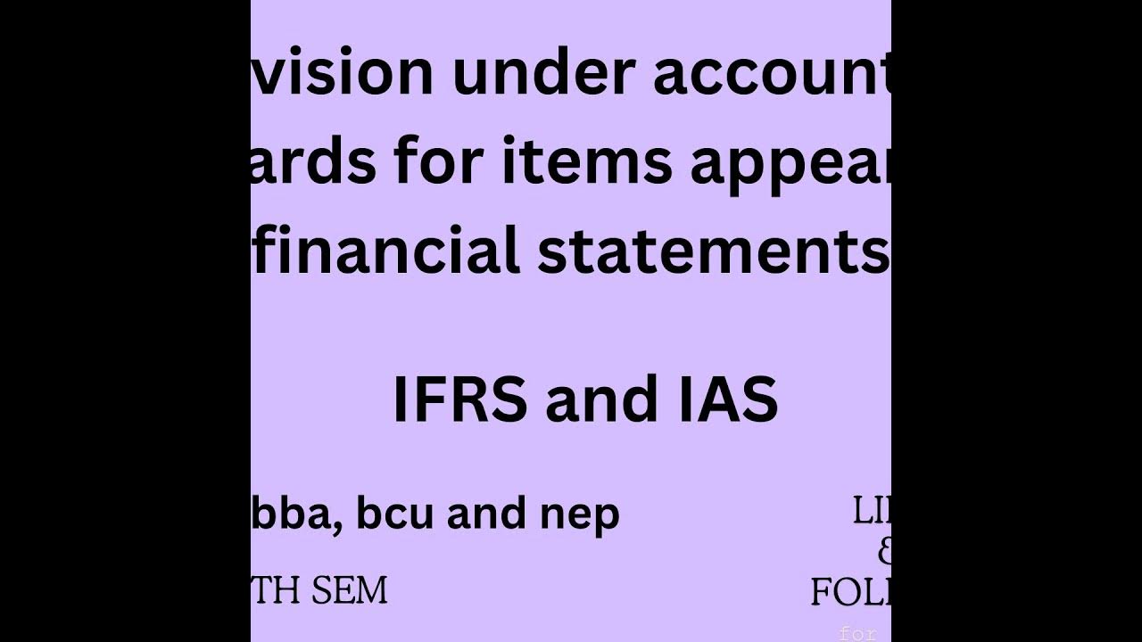 provision under accounting standards for items appearing in financial