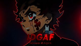 [IDGAF] | Demon Slayer [AMV/EDIT] (Tanjiro Kamado)