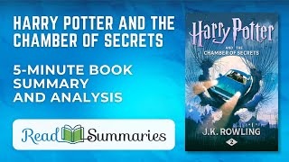 Dive Into Harry Potter and the Chamber of Secrets: A Short Summary & Insight