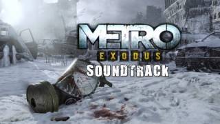 Metro Exodus Soundtrack - Trailer Music E3 2017