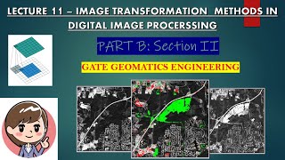 Famous LECTURE 11- IMAGE TRANSFORMATION METHODS IN DIGITAL IMAGE PROCESSING | GATE GEOMATICS ENGINEERING Net Worth