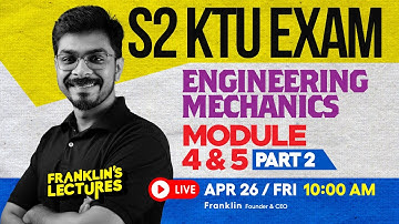 S2  Engineering Mechanics | KTU B Tech 2024 Exam | Franklin