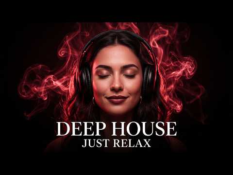 Smoke Mood - Just Relax | Chill House & Deep House Mix 🎧 Chill / Night Vibes Vol 71 / Stress Relief