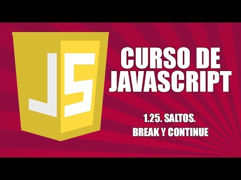 Curso de Javascript - 1.25. Saltos. Sentencias break y continue