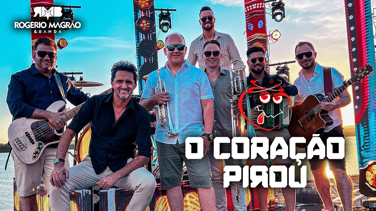 ROGÉRIO MAGRÃO E BANDA - O CORAÇÃO PIROU (CLIPE OFICIAL)