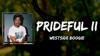 Westside Boogie - PRIDEFUL ll (Lyrics)