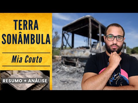 TERRA SONÂMBULA | Mia Couto | Resumo + Análise