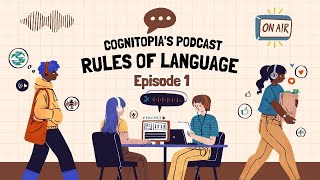 eps 1 introduction rules of language ( Cognitopia Group) - Cognitive Science