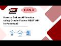OIC Gen3 | How to Get one AP Invoice using Oracle Fusion REST API in Postman? | Step-by-Step