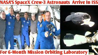 NASA's SpaceX Crew 3 Astronauts Arrive at the ISS Kayla Barron, Raja Chari, and Thomas Marshburn