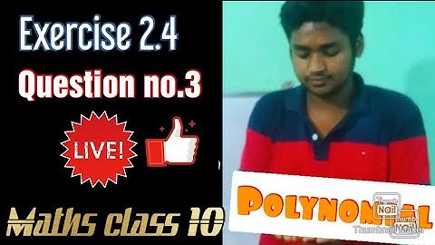 Maths Class 10 Exercise 2.4 (Optional) Question no. 3 || Polynomial || NCERT || CBSE