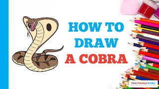 How to Draw a Cobra: Easy Step by Step Drawing Tutorial for Beginners How to Draw a Cobra: Easy Step by Step Drawing Tutorial for Beginners