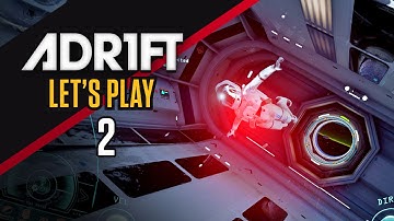 ADR1FT Gameplay: Dead Astronaut | ADR1FT Walkthrough [Part 2]