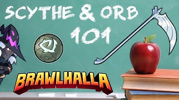 Brawlhalla SCYTHE and ORB for Beginners • Training w/ Zumwar