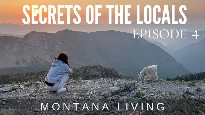 Montana Secrets of the Locals - Episode 4 - Sunris...